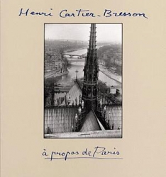 Henri Cartier Bresson: A Propos de Paris by Henri Cartier Bresson