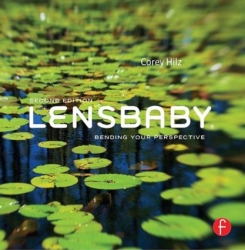 Lensbaby: Bending Your Perspective By Corey Hilz