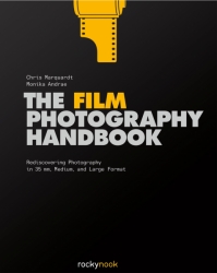 The Film Photography Handbook By Chris Marquardt, Monika Andrae 