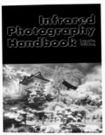 Infrared Photography Handbook by Laurie White
