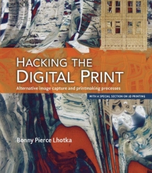 Hacking the Digital Print By Bonny Lhotka
