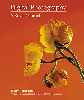 Digital Photography A Basic Manual By Henry Horenstein