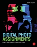 Digital Photo Assignments by Steve Anchell