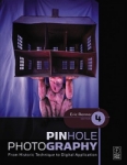 Pinhole Photography 4th Edition by Eric Renner